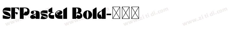 SFPastel Bold字体转换